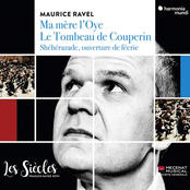 Ravel: Ma Mère l'Oye, Le tombeau de Couperin  Shéhérazade, ouverture de féerie