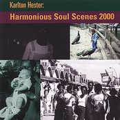 Harmonious Soul Scenes 2000 – Karlton Hester and Hesterian Musicism