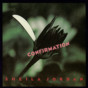 Confirmation by Sheila Jordan