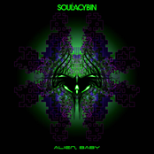 Soulacybin: Alien, Baby