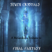 Seven Crystals - A Melankolia Tribute to Final Fantasy