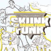 Skunk Funk: Vorschlagen Und Nachtreten