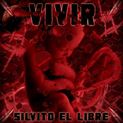 Silvito El Libre: Vivir