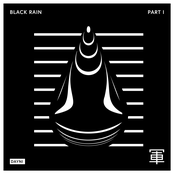 Black Rain - Part I