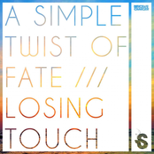 A Simple Twist Of Fate / Losing Touch