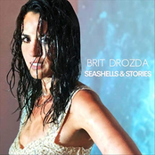 Brit Drozda: Seashells & Stories