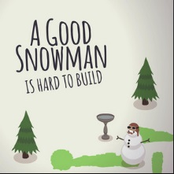 A Good Snowman Is Hard to Build