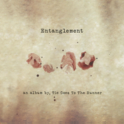 Tie Goes To The Runner: Entanglement