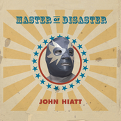 Master Of Disaster by John Hiatt