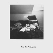 You Are Not Alone