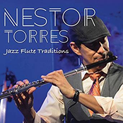 Nestor Torres: Jazz Flute Traditions