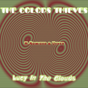 THE COLORS THIEVES - Lucy In The Clouds (2010)