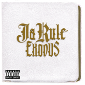Ja Rule: Exodus