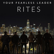 Your Fearless Leader: Rites