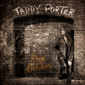 Taddy Porter: Stay Golden