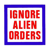 Ignore Alien Orders