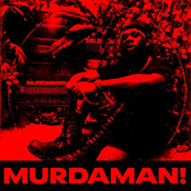 YungManny: MURDAMAN!