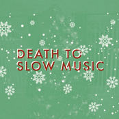 Death To Slow Christmas