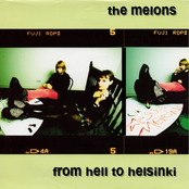 The Melons: From Hell To Helsinki