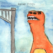 Better Things