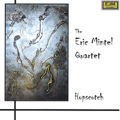 Eric Mintel Quartet: Hopscotch