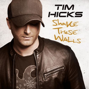 Tim Hicks: Shake These Walls