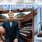 Douglas Cleveland: Douglas Cleveland plays Rockefeller Chapel