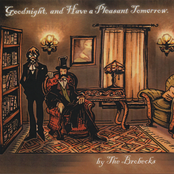 The Brobecks: Goodnight, and Have a Pleasant Tomorrow