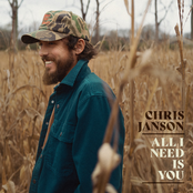 Chris Jansen: All I Need Is You