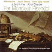 La Serenissima: Per Monsieur Pisendel - Six Virtuoso Violin Sonatas Of The Baroque