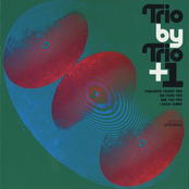 Trio by Trio + 1 CD1