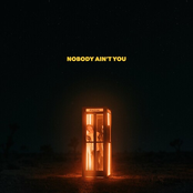 Nobody Ain't You