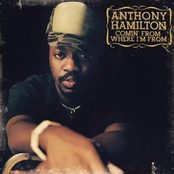 Comin' From Where I'm From - Radio Mix by Anthony Hamilton