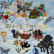 Weep For Me