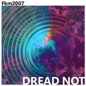 DREAD NOT