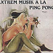 Extrem Musik a la Ping Pong Phase 1