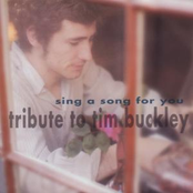 Sing A Song For You: Tribute To Tim Buckley