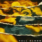 FULL GLOOM