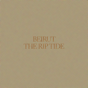Beirut: The Rip Tide