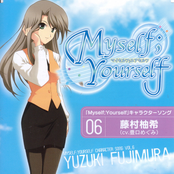 Myself Yourself Character Song Vol.6 - Fujimura Yuzuki