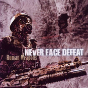 Never Face Defeat - Human Weapons