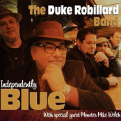 Duke Robillard Band: Independently Blue