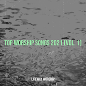 Top Worship Songs 2021, Vol. 1