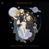 Gem & Tauri: Waking Up