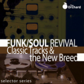 Funk/Soul Revival: Classic Tracks & the New Breed
