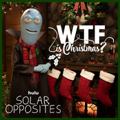 WTF Is Christmas? (From "Solar Opposites") - Single