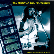 The Best of Jon Butcher: Dreamers Would Ride