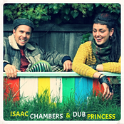 Isaac Chambers: Isaac Chambers & Dub Princess