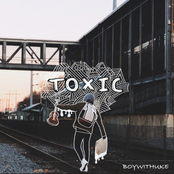 BoyWithUke: Toxic