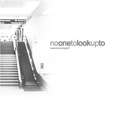 No One To Look Up To EP